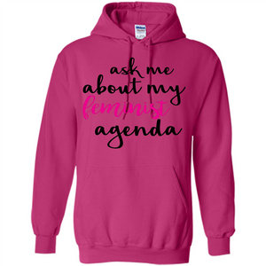 Ask Me About My Feminist Agenda T-Shirt