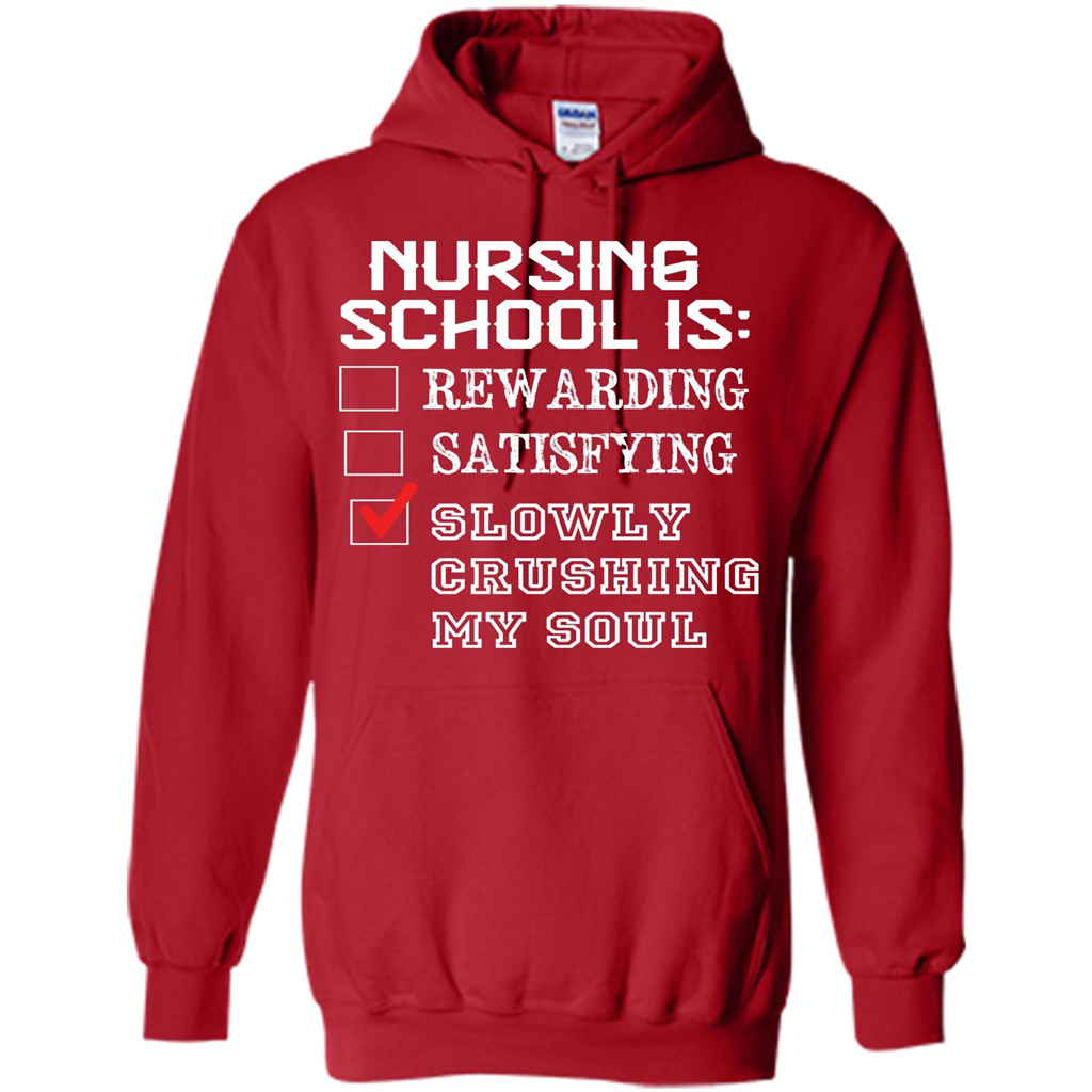 Nurse T-shirt Nursing School Is Slowly Crushing My Soul T-shirt Red