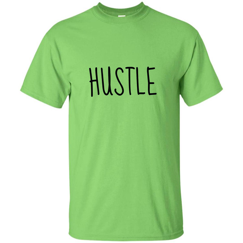 Hustle T-shirt Inspiration For Business Lime