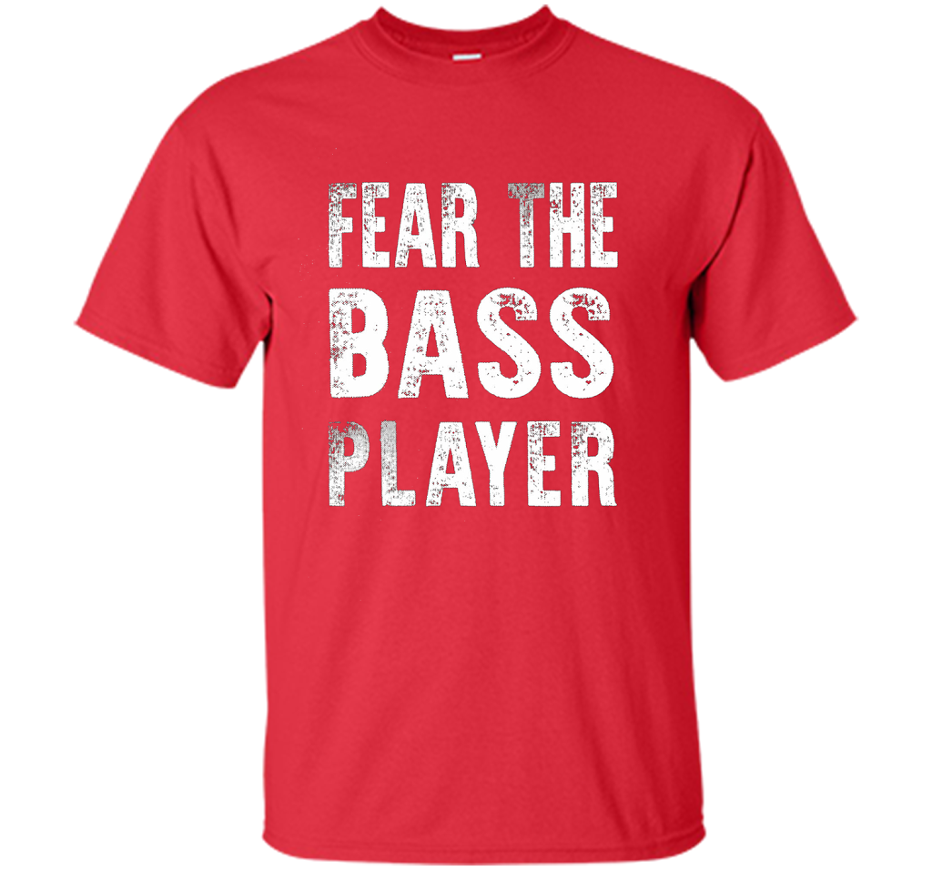 Bassist T-shirt Fear The Bass Player Red