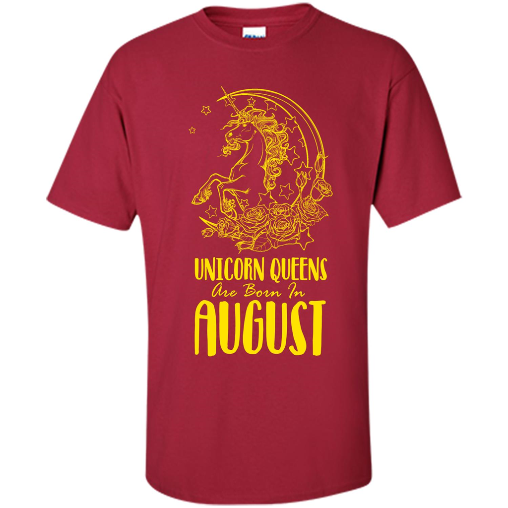 Augus Unicorn T-shirt Unicorn Queens Are Born In August Cardinal