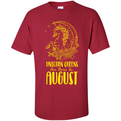 Augus Unicorn T-shirt Unicorn Queens Are Born In August Cardinal