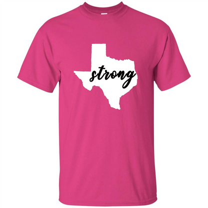Texas Strong T-Shirt Stand Proud with Texas Heliconia
