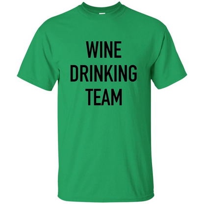 Drinking T-shirt Wine Drinking Team Irish Green