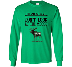 Funny The Moose Game Dry Humor Joke T-shirt cool shirt