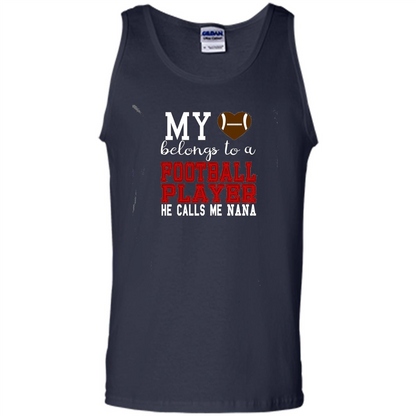 My Belongs To A Footbal Player He Calls Me Nana T-shirt Navy