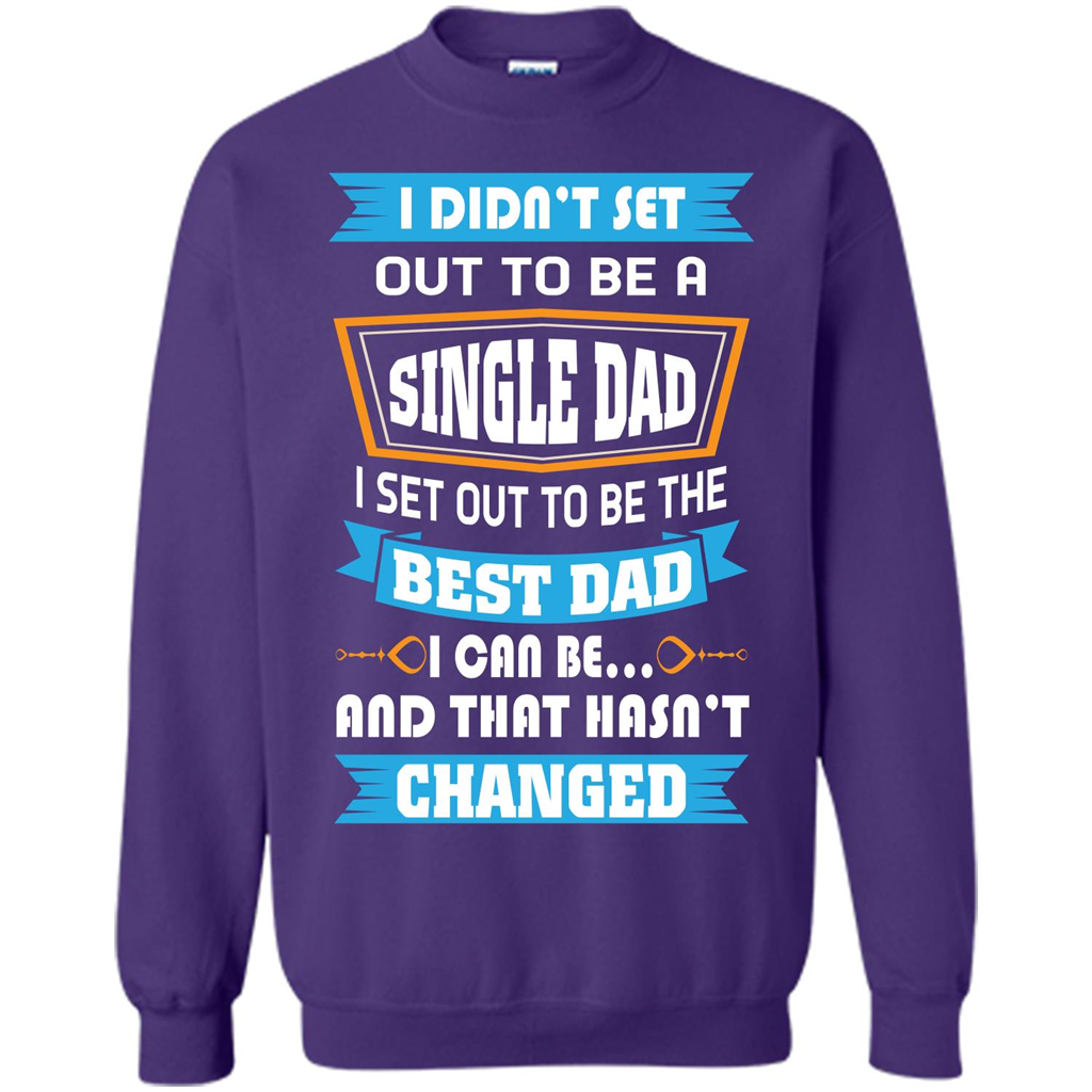 Daddy T-shirt I Did Not Set Out To Be A Single Dad Orange