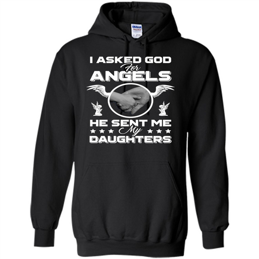 Mom Dad T-shirt I Asked God For Angels He Sent Me My Daughters Black