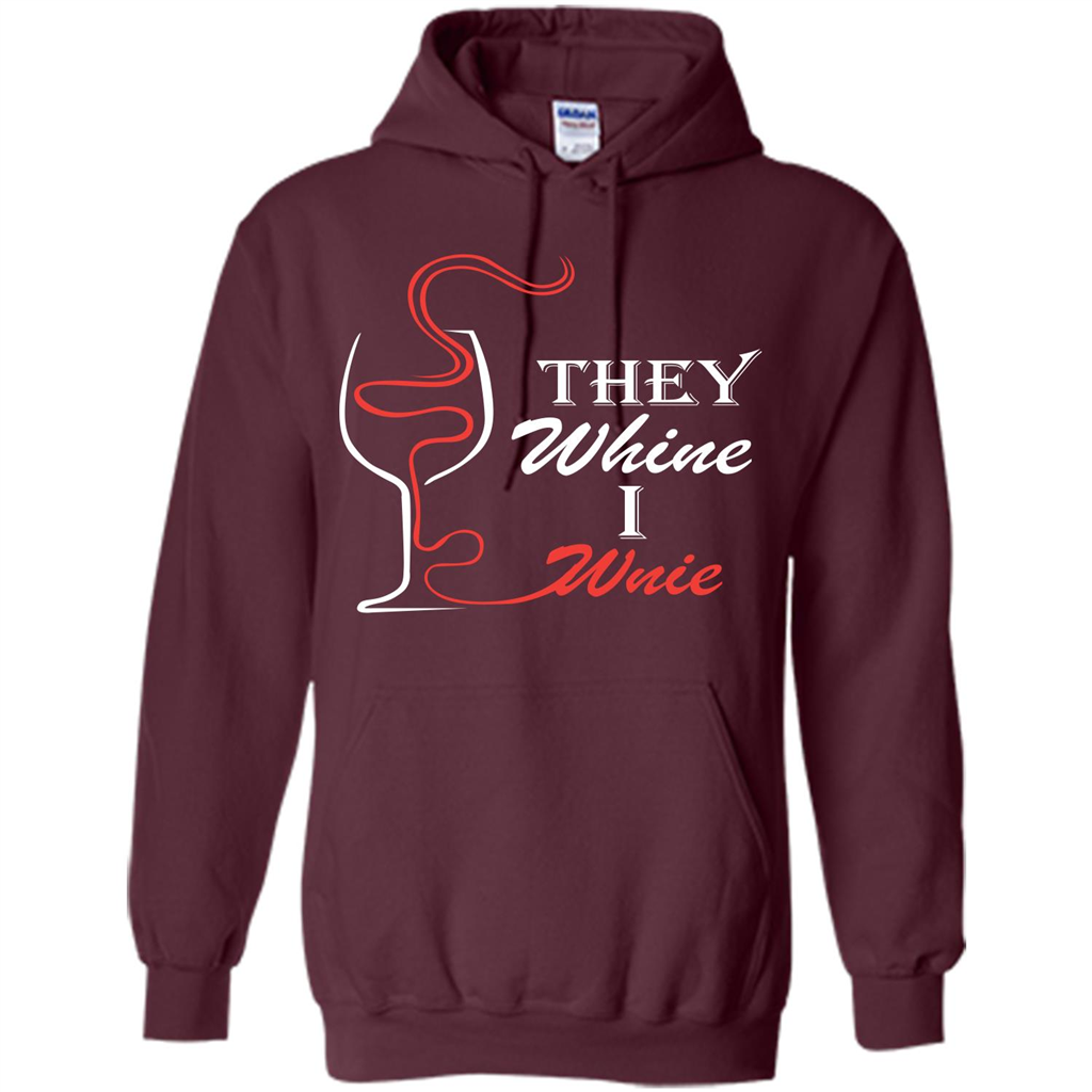Wine T-shirt They Whine I Wine Maroon