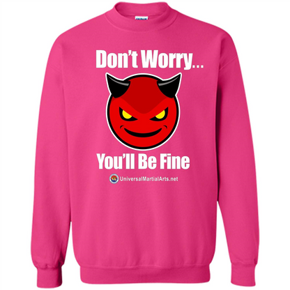 Don't Worry, You'll Be Fine T-shirt Heliconia