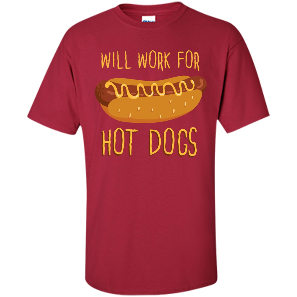 Hot Dogs T-shirt Will Work For Hot Dogs Cardinal