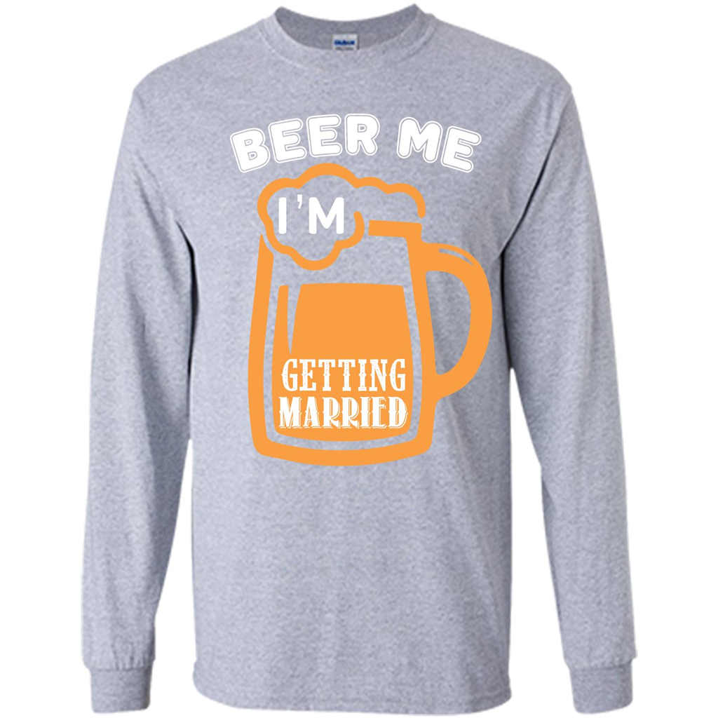 Beer T-shirt Beer Me Iäó»m Getting Married Sport Grey