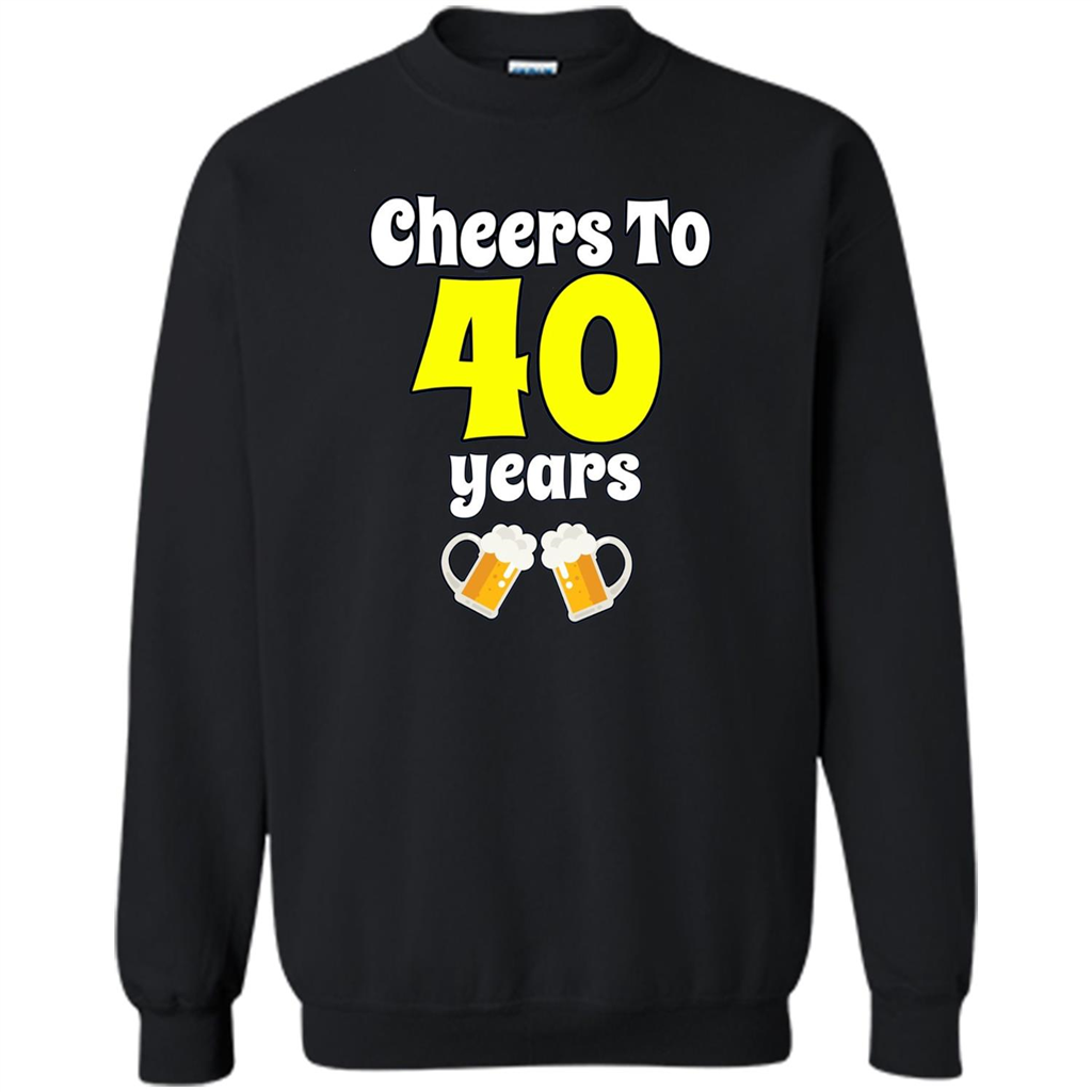 Cheers To 40 Years Birthday Or Wedding Anniversary T-shirt Black