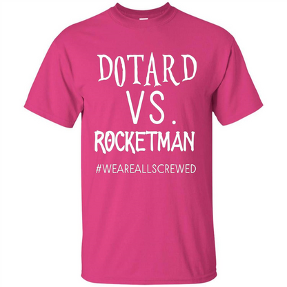 Rocketman Vs. The World Of DOTARD T-shirt Heliconia