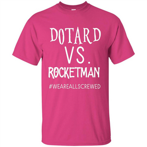 Rocketman Vs. The World Of DOTARD T-shirt