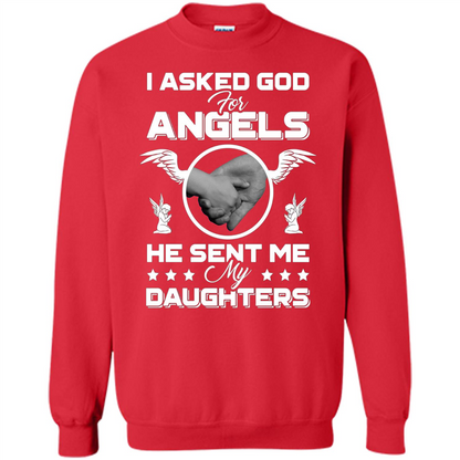 Mom Dad T-shirt I Asked God For Angels He Sent Me My Daughters Red