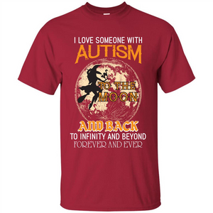 Halloween T-shirt I Love Someone With Autism To The Moon