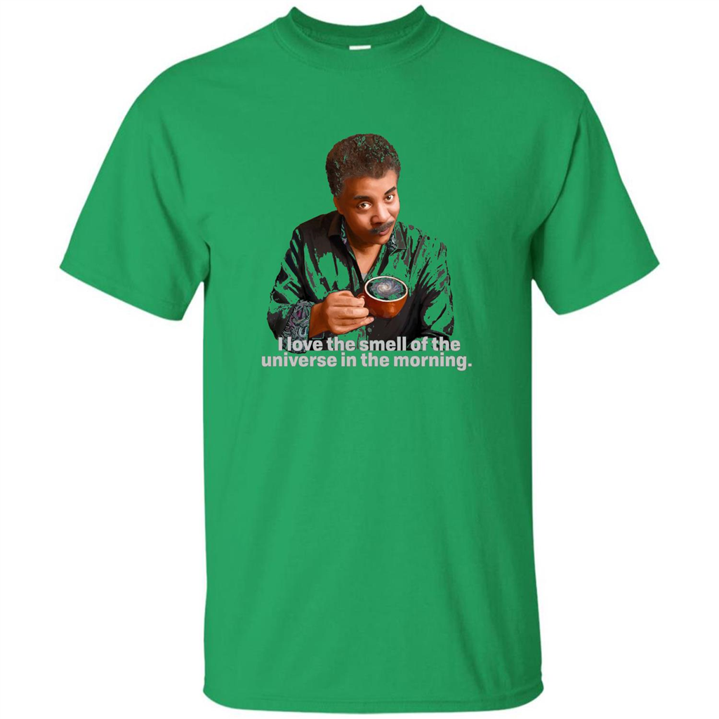 Neil Degrasse Tyson I Love The Smell Of The Universe T-Shirt Irish Green