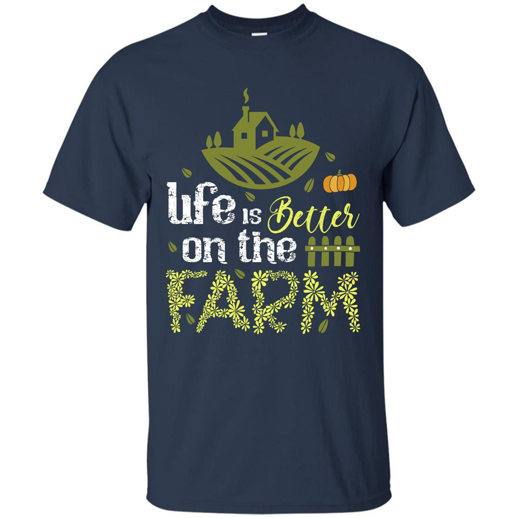 Farmer T-shirt Life Is Better On The Farm T-shirt Navy