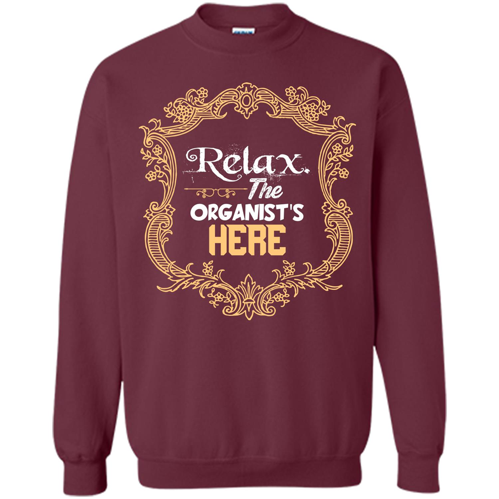 Relax. The Organist's Here T-shirt Maroon
