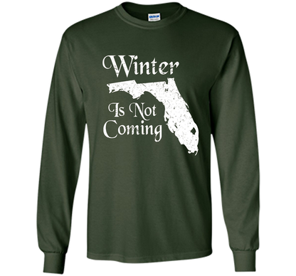 Florida T-shirt Winter Is Not Coming Forest Green