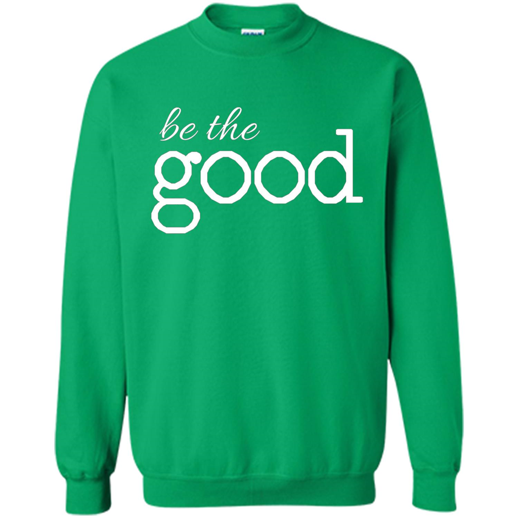 Be the Good T-shirt Irish Green