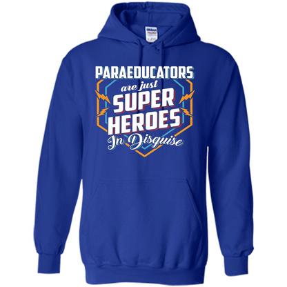 Paraeducators Are Super Heroes In Disguise T-shirt Royal