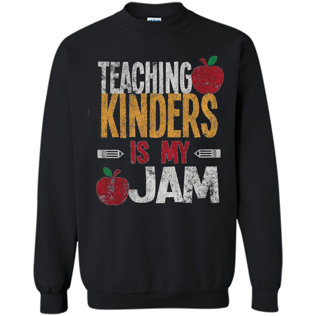 Teaching Kinders Is My Jam T-Shirt Black