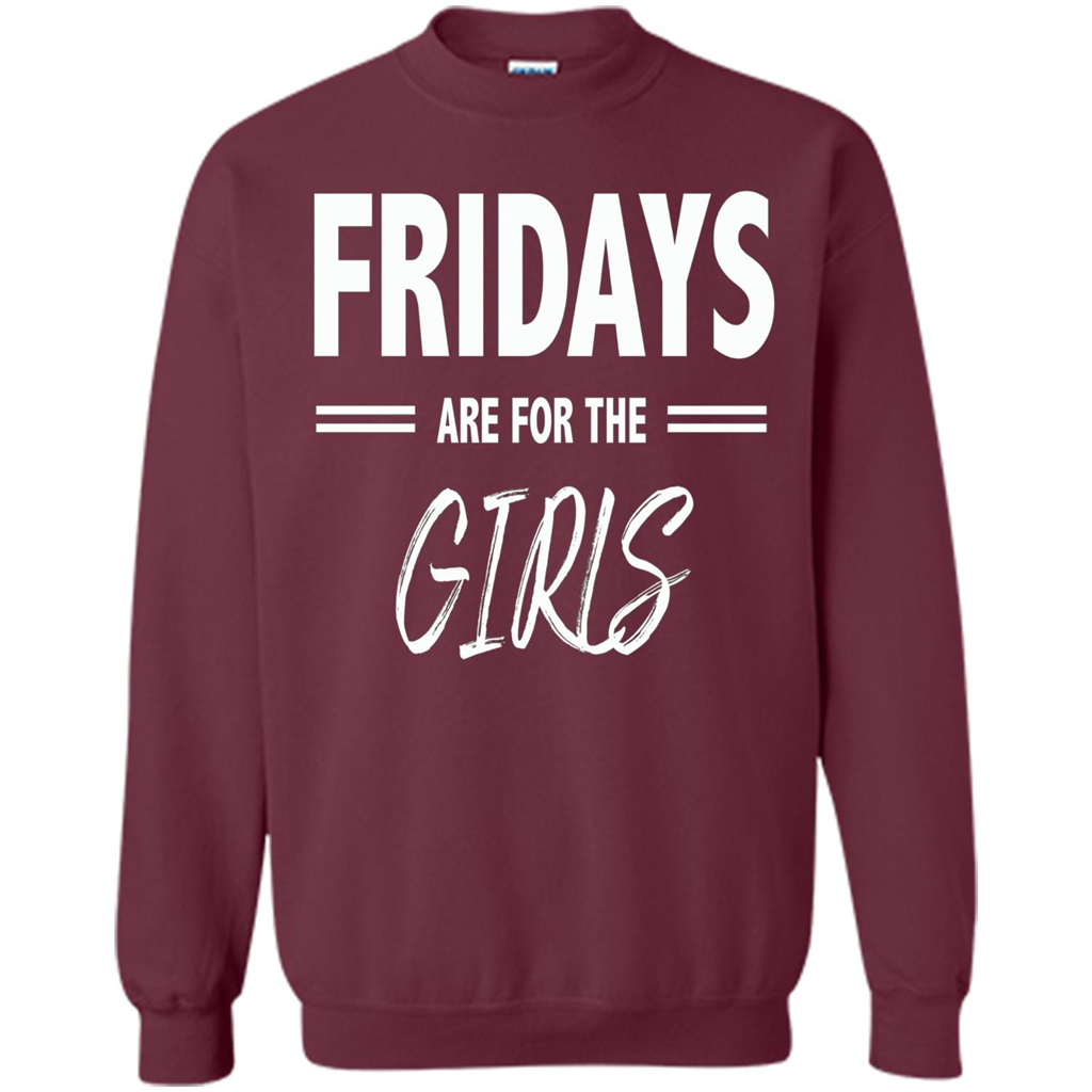 Fridays Are For The Girls T-shirt Maroon