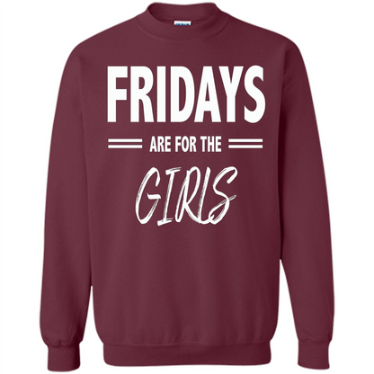 Fridays Are For The Girls T-shirt Maroon