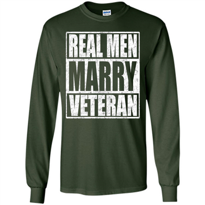 Real Men Marry Veteran T-shirt Veteran's Husband Forest Green