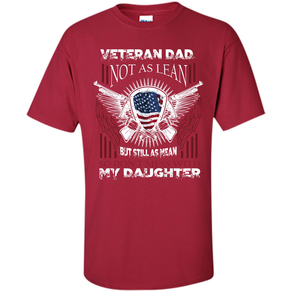 Veteran Dad T-shirt Don't Mess With My Daughter Cardinal