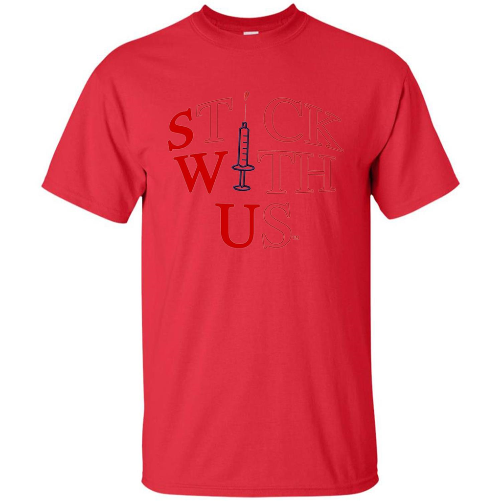 Nurses T-shirt Stick With Us Red