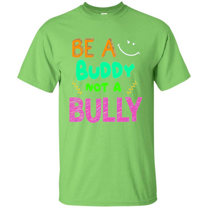 Be A Buddy Not A Bully T-shirt Lime