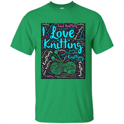 Knitting Wordcloud Knitter T-shirt Love Knitting Irish Green