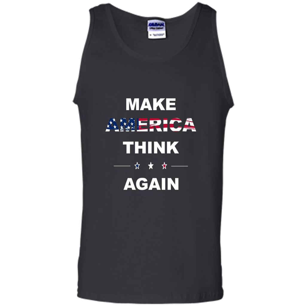 Make America Think Again T-Shirt anti Trump Protest T-shirt