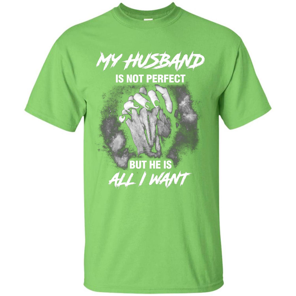Wife T-shirt My Husband Is Not Perfect But He Is All I Need Lime