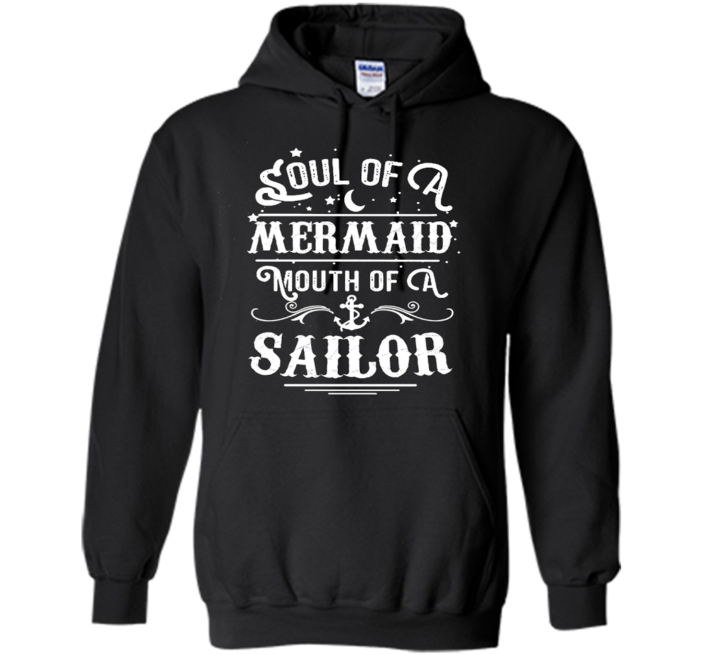 Soul Of A Mermaid Mouth Of A Sailor Shirt cool shirt Black