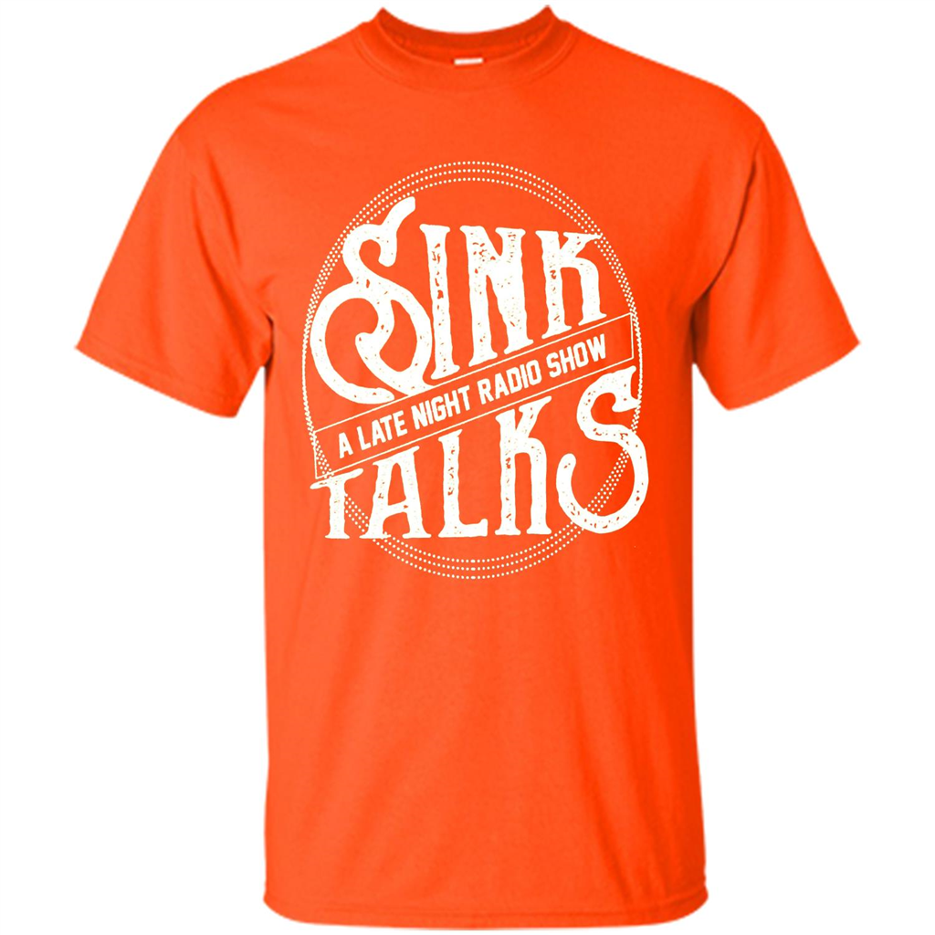 Sink Talks T-Shirt A Late Night Radio Show Orange