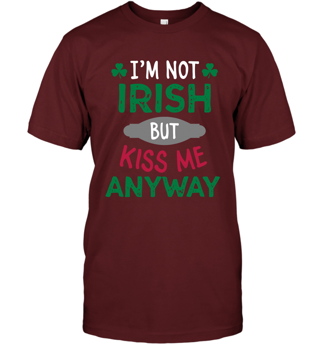 Im Not Irish But Kiss Me Anyway Saint Patricks Day Shirt T-Shirt Cardinal