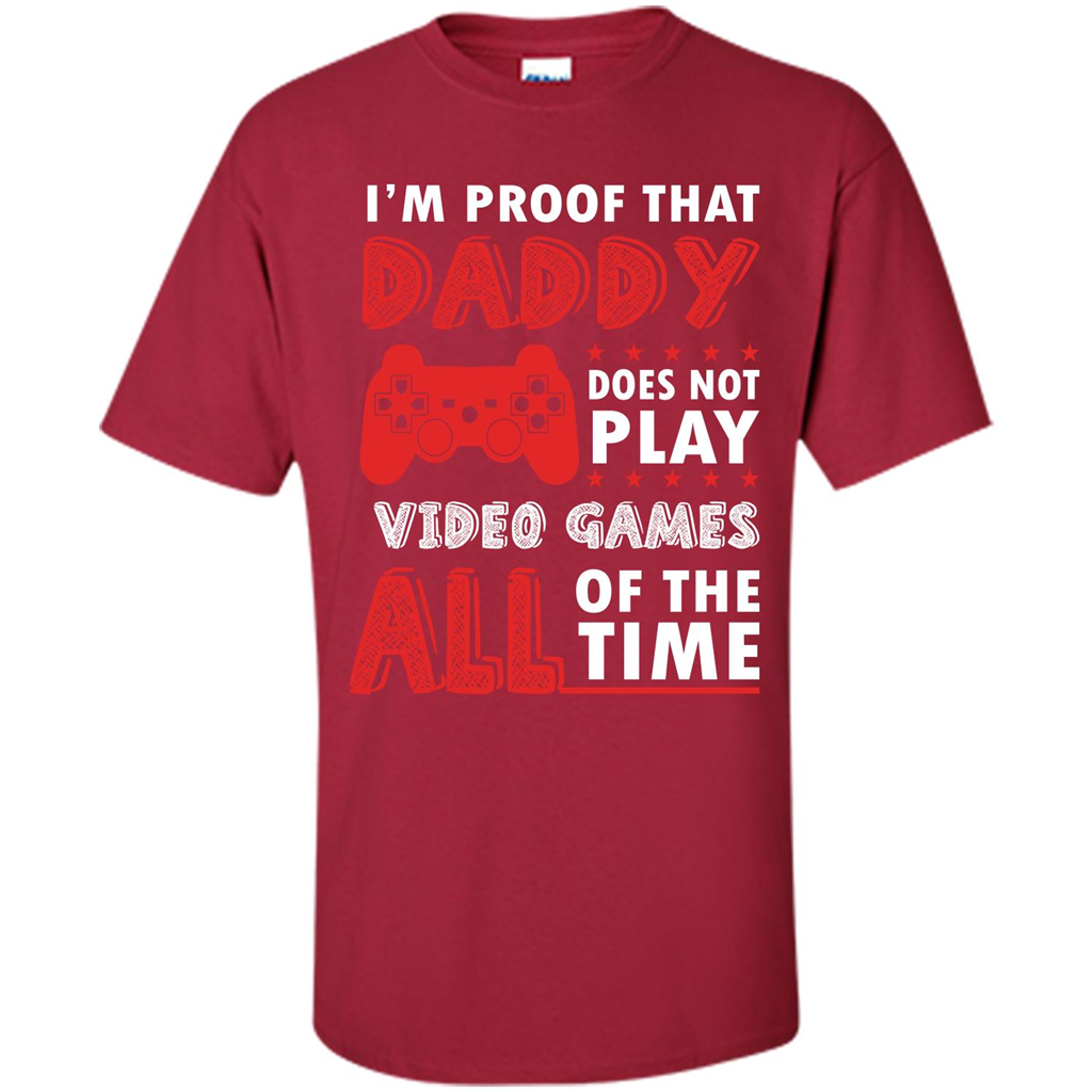 Daddy Gamer. I'm Proof That Daddy Doesn't Not Play Video Games All Of The Time Cardinal
