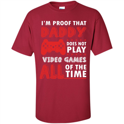Daddy Gamer. I'm Proof That Daddy Doesn't Not Play Video Games All Of The Time Cardinal