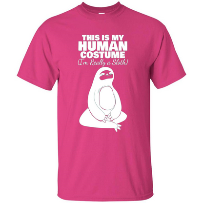 This Is My Human Costume I'm Really A Sloth T-Shirt Heliconia