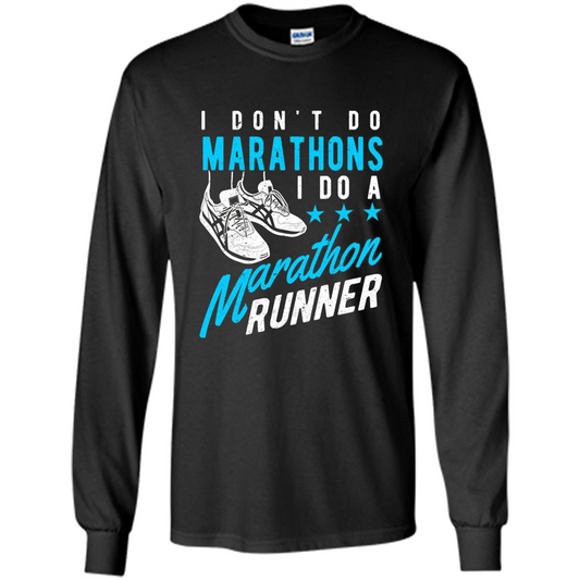 I Don't Do Marathons I Do A Marathon Runner T-Shirt Orange