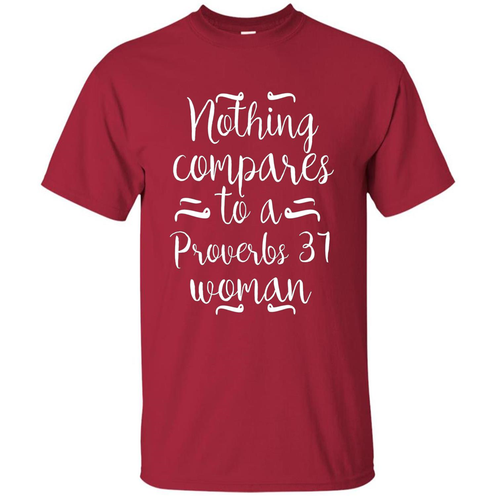 Christian T-shirt Nothing Compares To A Proverbs 31 Woman Cardinal