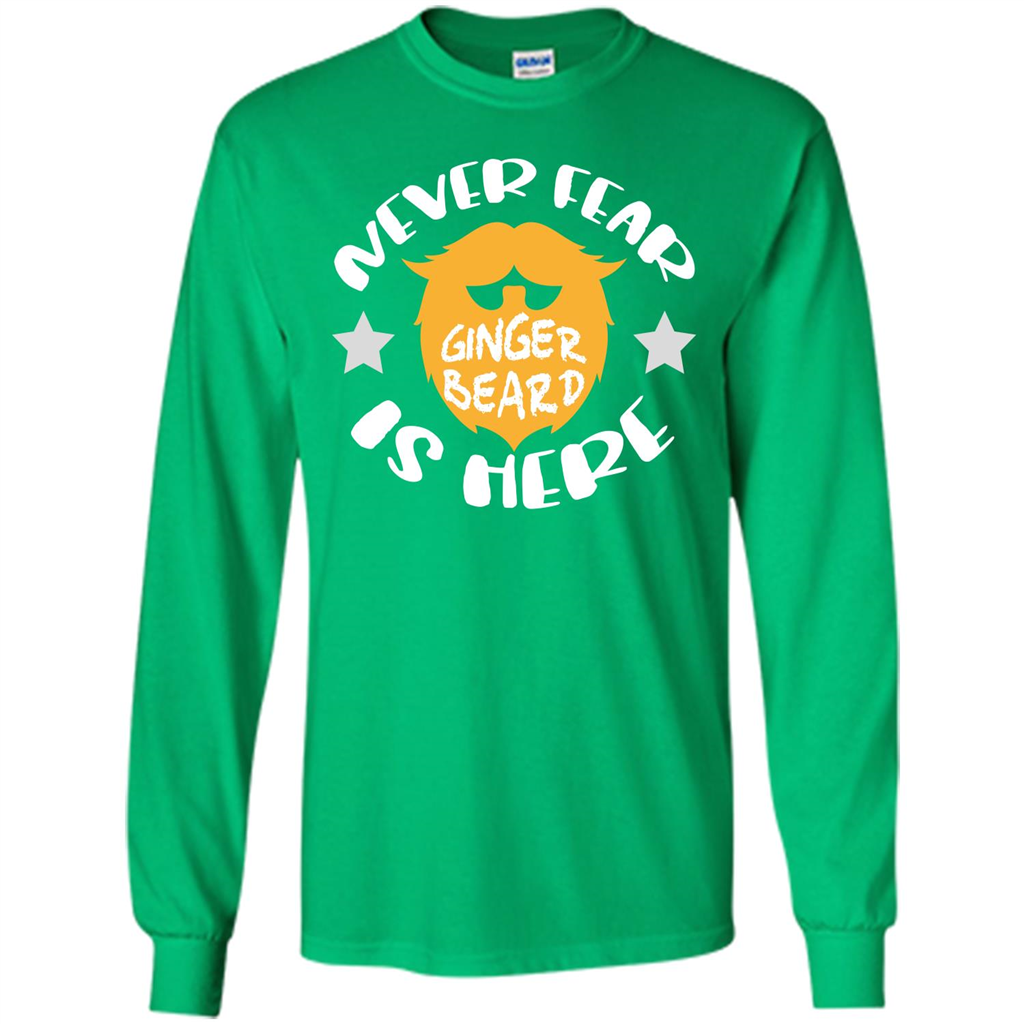 Bearded T-shirt Never Fear Ginger Beard Is Here Irish Green