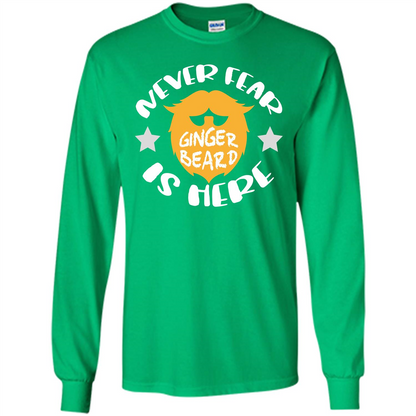 Bearded T-shirt Never Fear Ginger Beard Is Here Irish Green