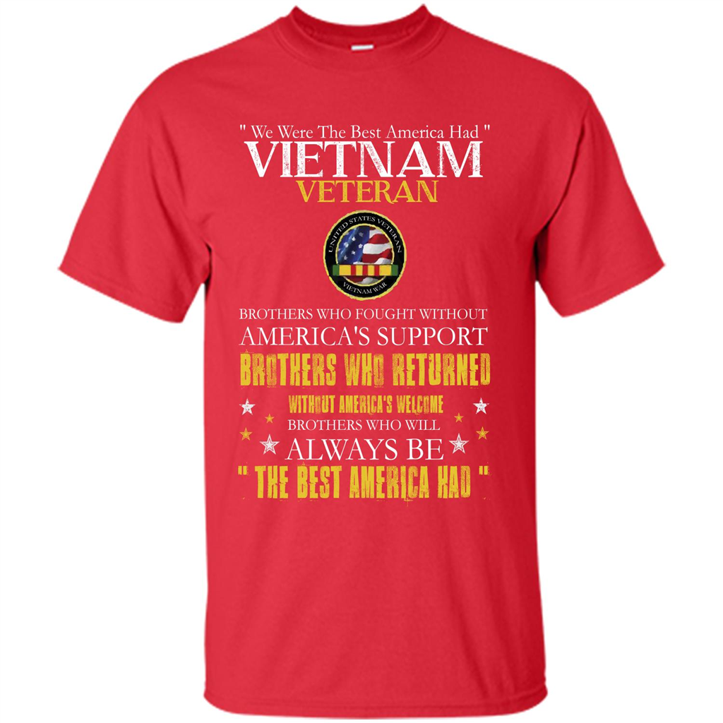 Vietnam Veteran T-shirt We Were The Best America Had Red