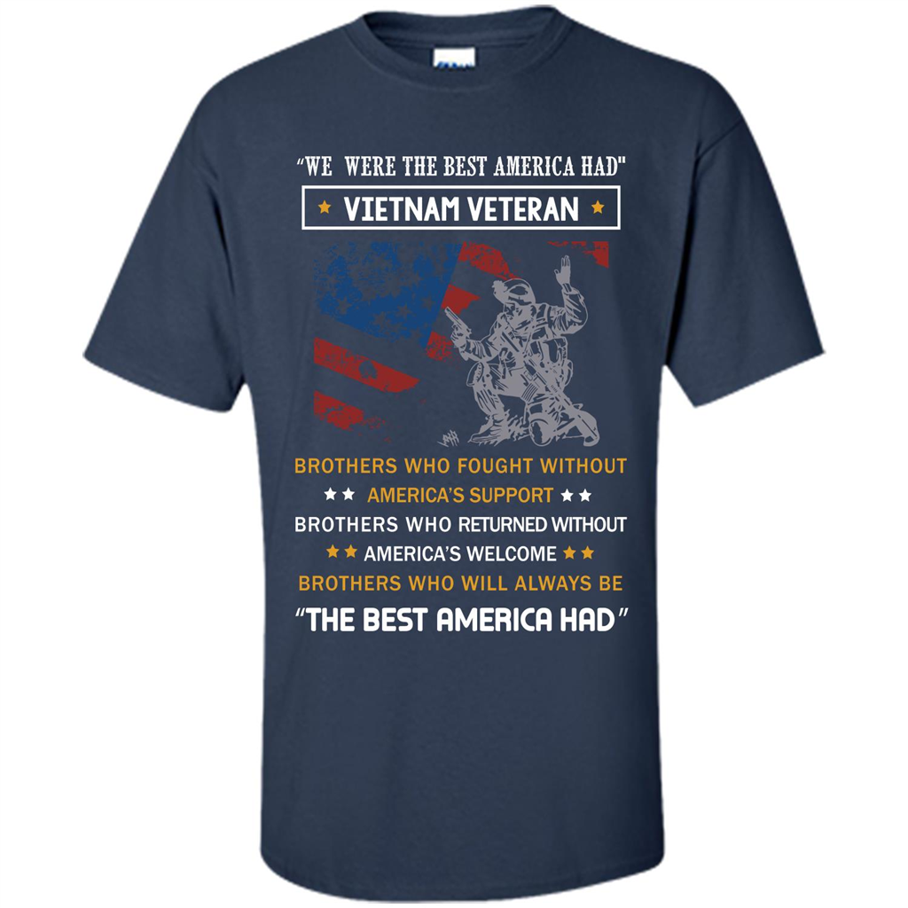 Military T-shirt We Were The Best America Had Vietnam Veteran Navy