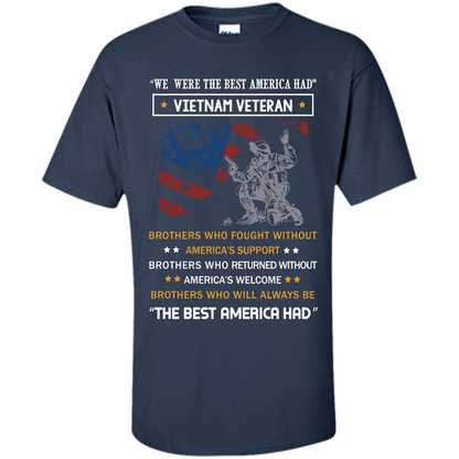 Military T-shirt We Were The Best America Had Vietnam Veteran Navy